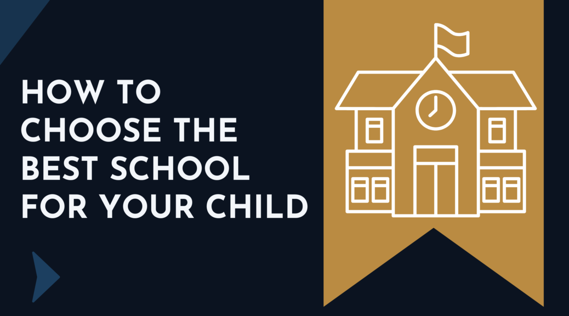 How to Choose the Best School for Your Child